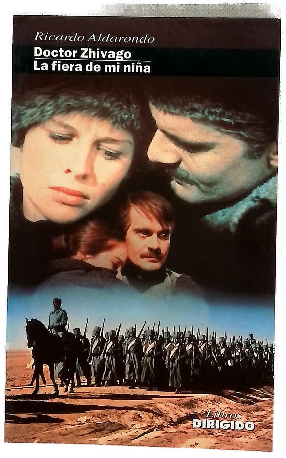 Doctor Zhivago ; La fiera de mi niña