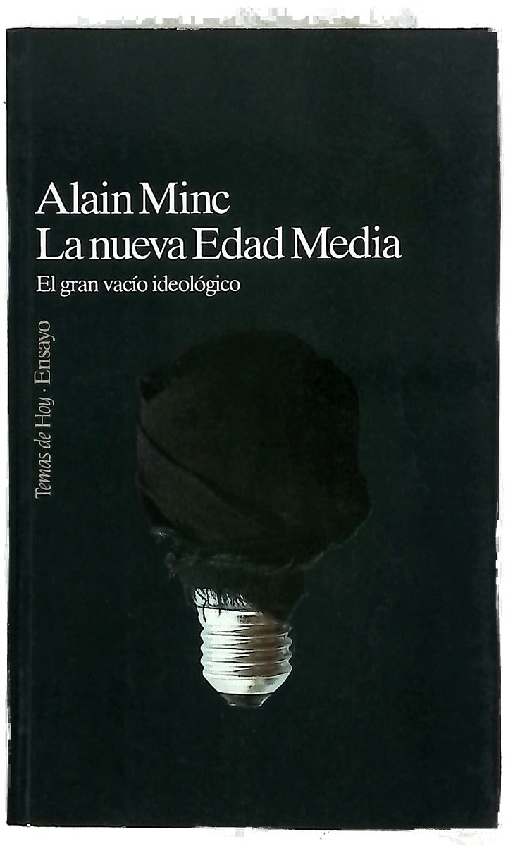 La nueva Edad Media el gran vacío ideológico