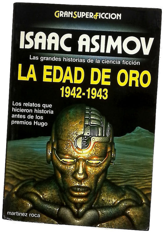 La edad de oro 1942-1943 las grandes historias de la ciencia ficción