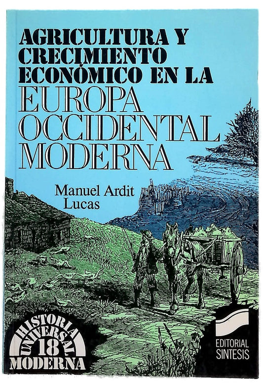 Agricultura y crecimiento económico en la Europa occidental moderna