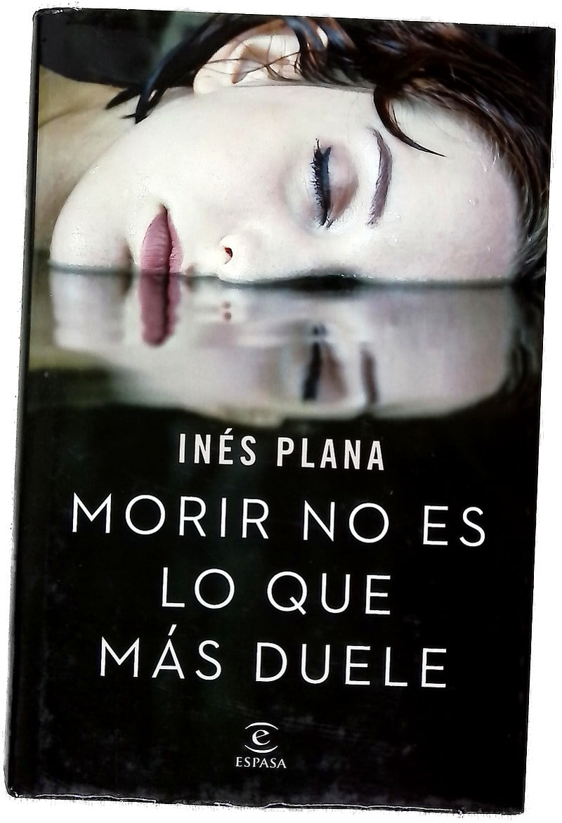 Morir no es lo que más duele