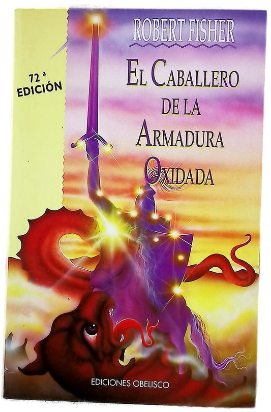 El caballero de la armadura oxidada