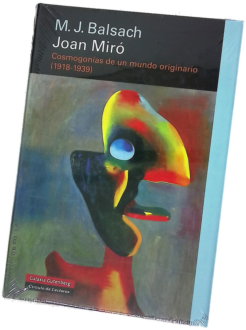 Joan Miró cosmogonías de un mundo originario (1918-1939)