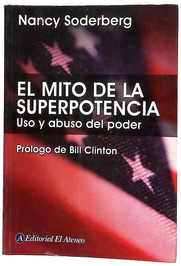 El Mito De La Superpotencia / The Superpower Myth
