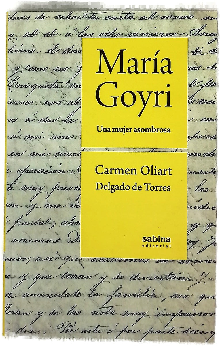 María Goyri : una mujer asombrosa