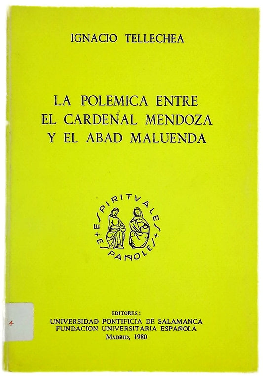 La polémica entre el Cardenal Mendoza y el Abad Maluenda
