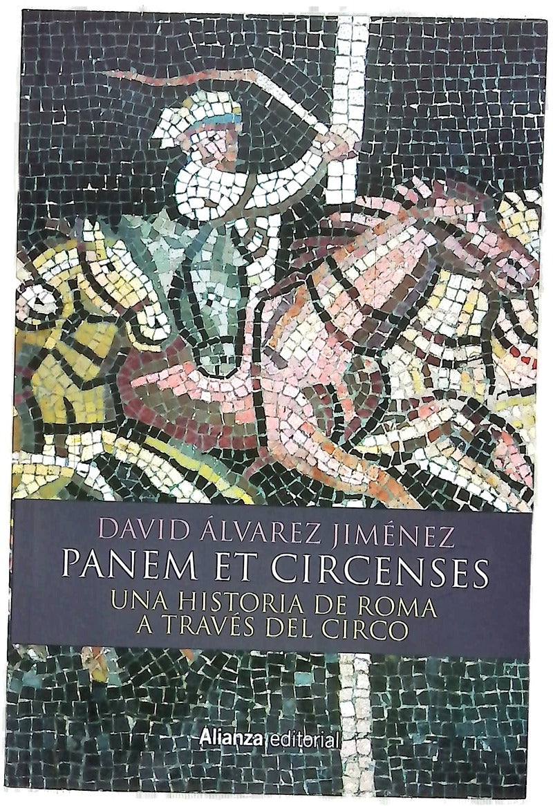 Panem et circenses : una historia de Roma a través del circo
