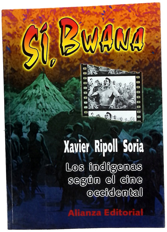 Sí, bwana los indígenas según el cine occidental