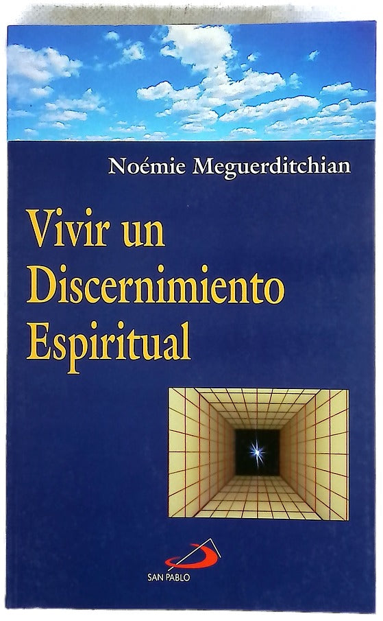 Vivir un discernimiento espiritual algunas indicaciones psicológicas