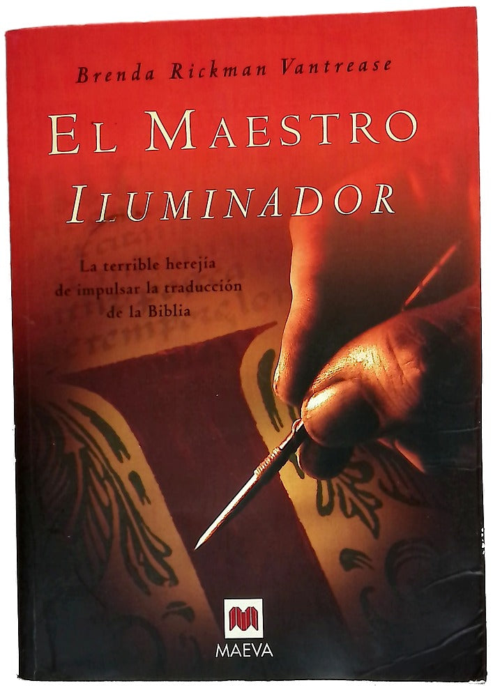 El maestro iluminador la terible herejía de impulsar la traducción de la Biblia
