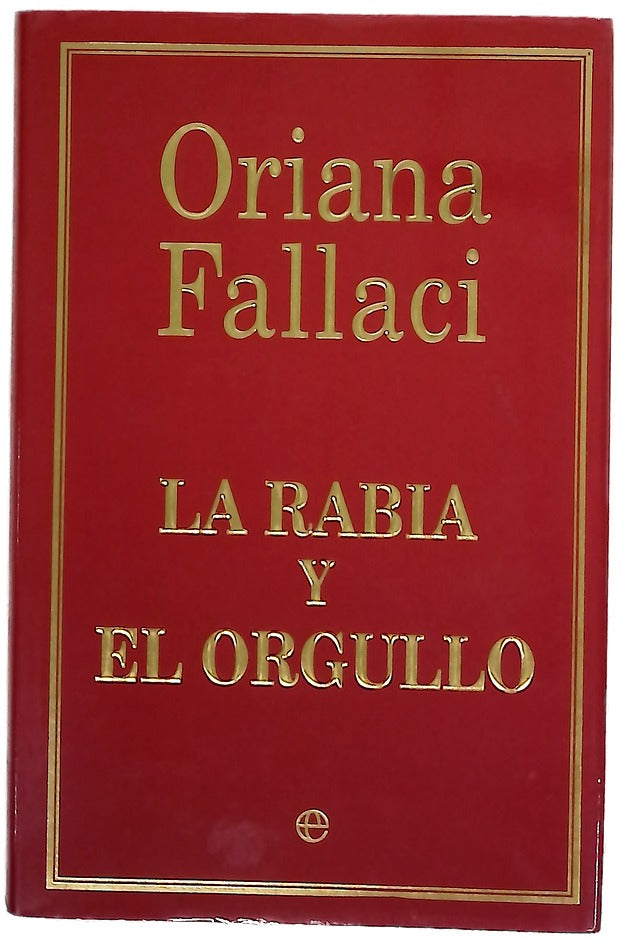 La rabia y el orgullo