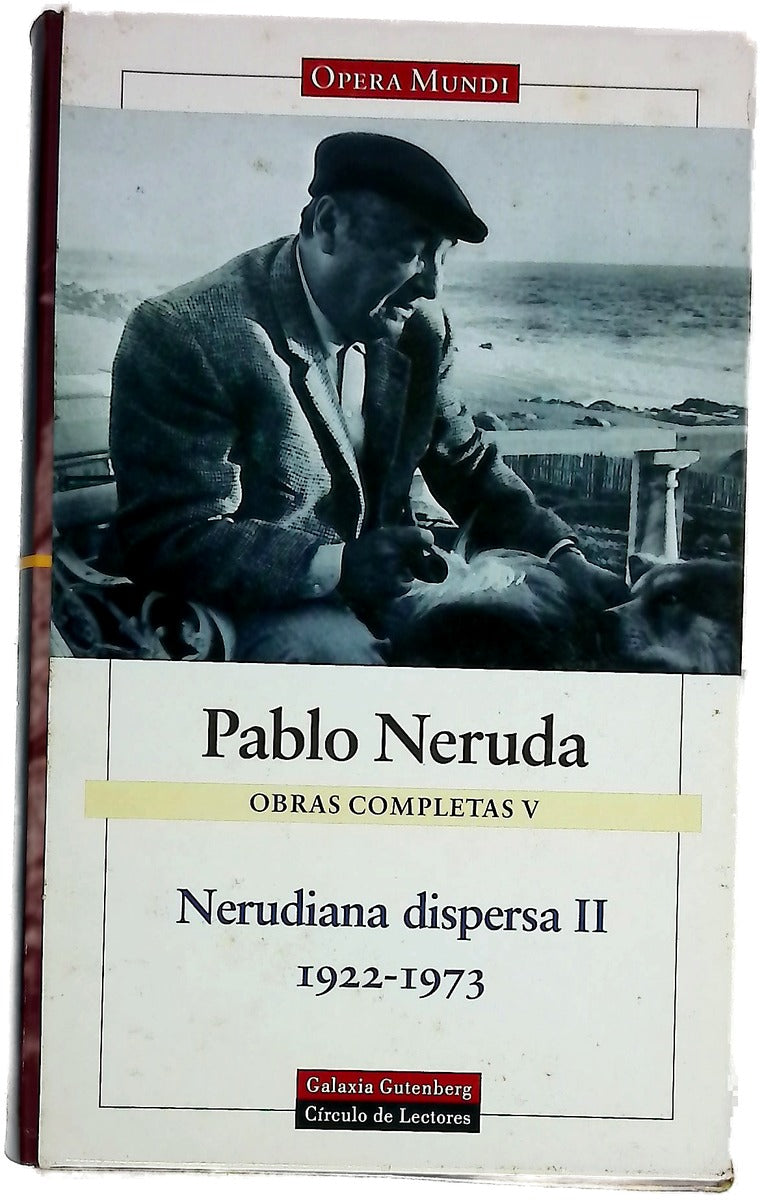 Obras Completas V. Nerudiana dispersa II 1922-1973