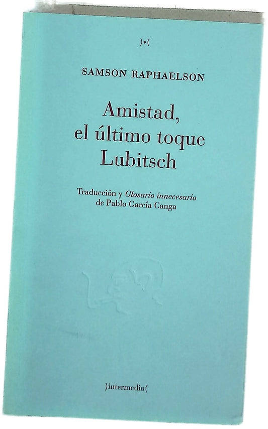 Amistad, el último toque Lubitsch