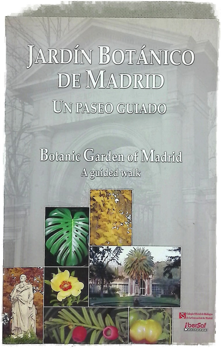 Jardín Botánico de Madrid un paseo guiado = Botanic Garden of Madrid : a guided walk
