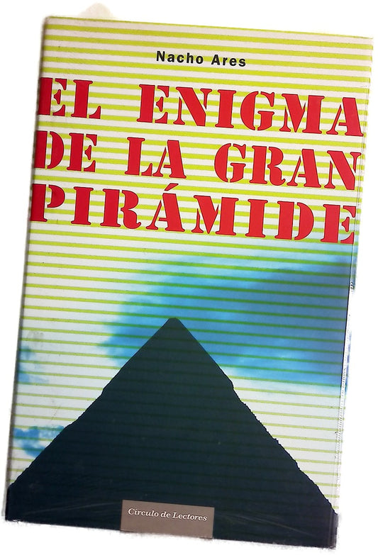 El enigma de la gran pirámide un viaje a la primera maravilla del mundo