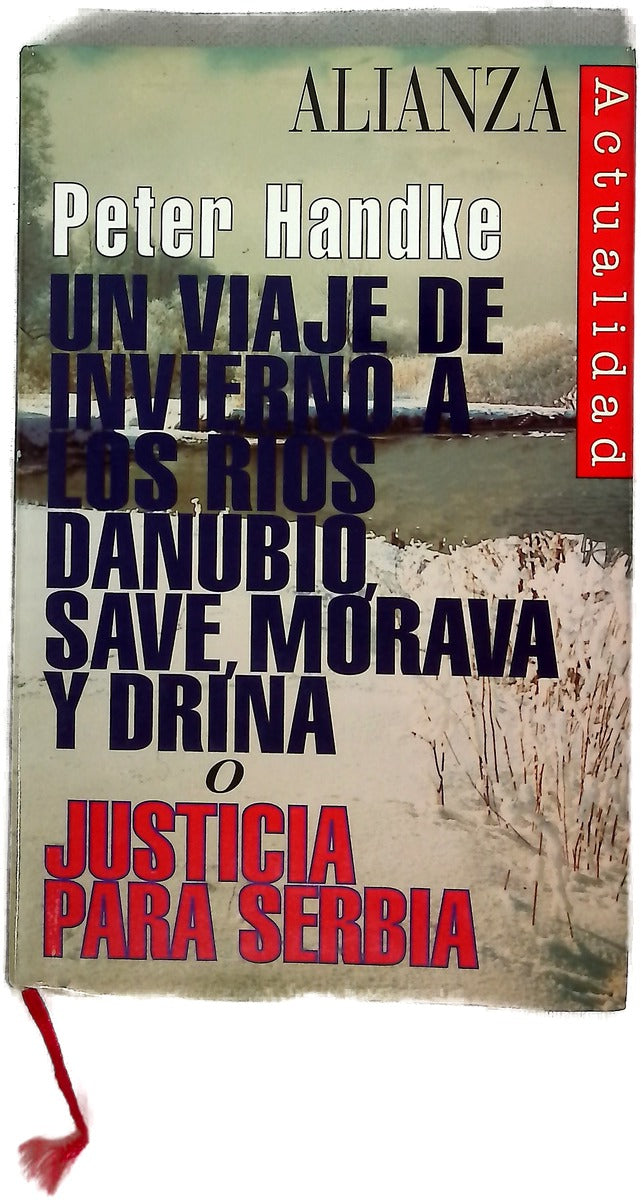 Un viaje de invierno a los ríos Danubio, Save, Morava y Drina o Justicia para Serbia