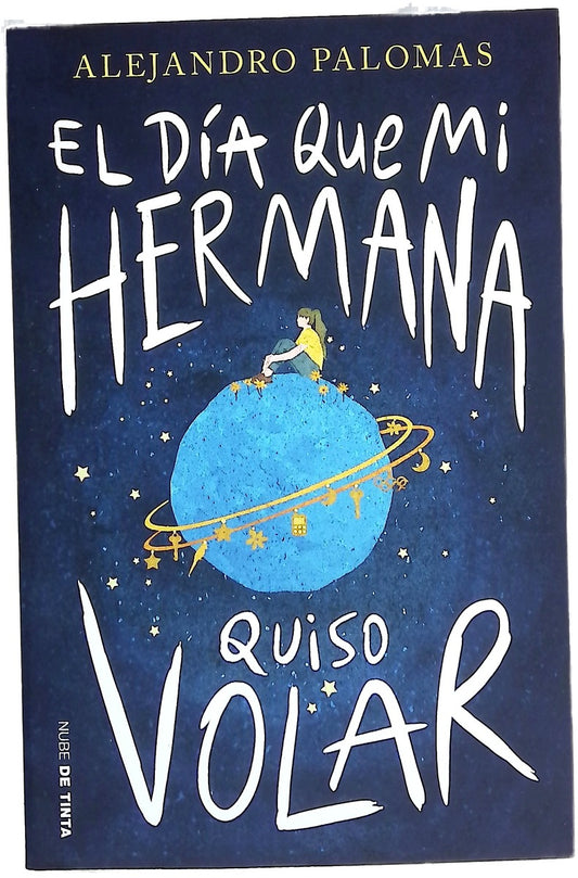El día que mi hermana quiso volar