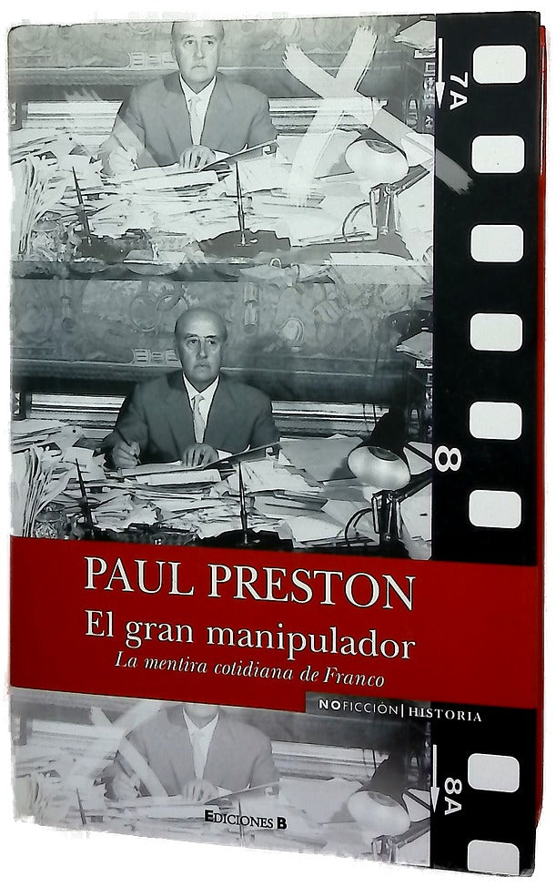 El gran manipulador la mentira cotidiana de Franco