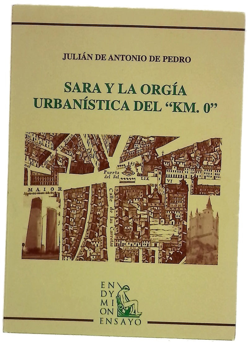 Sara y la orgía urbanística del "Km 0"