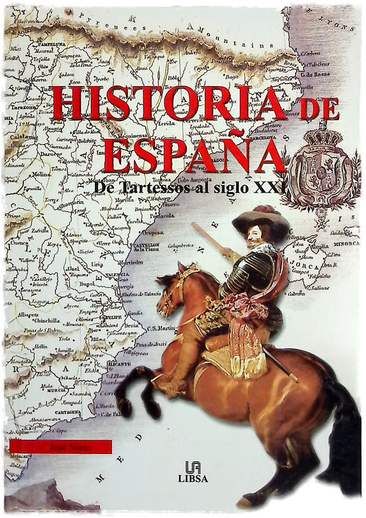 Historia de España de Tartessos al siglo XXI