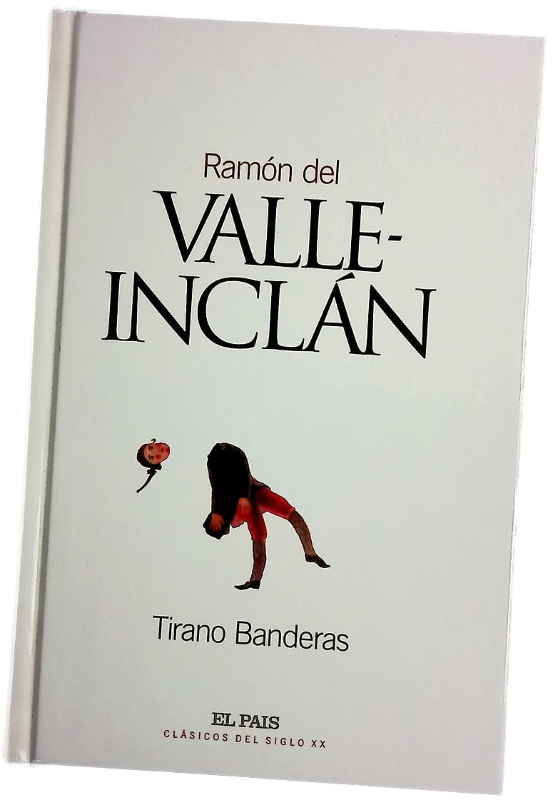 Tirano Banderas novela de tierra caliente