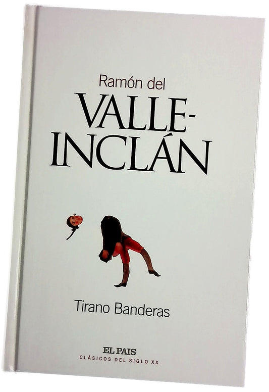 Tirano Banderas novela de tierra caliente