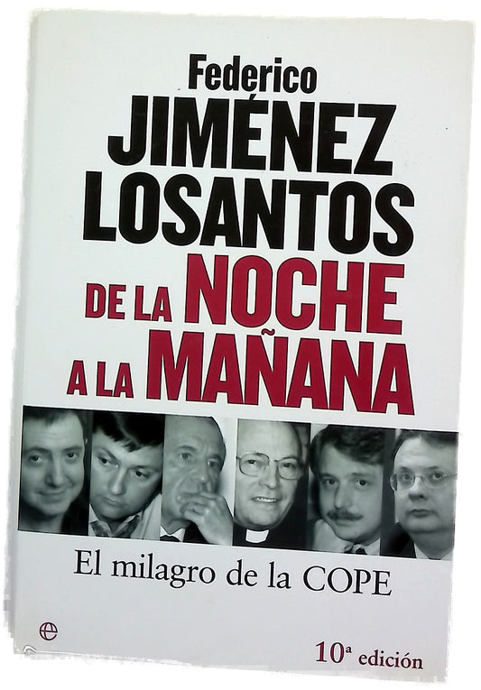 De la noche a la mañana el milagro de la COPE