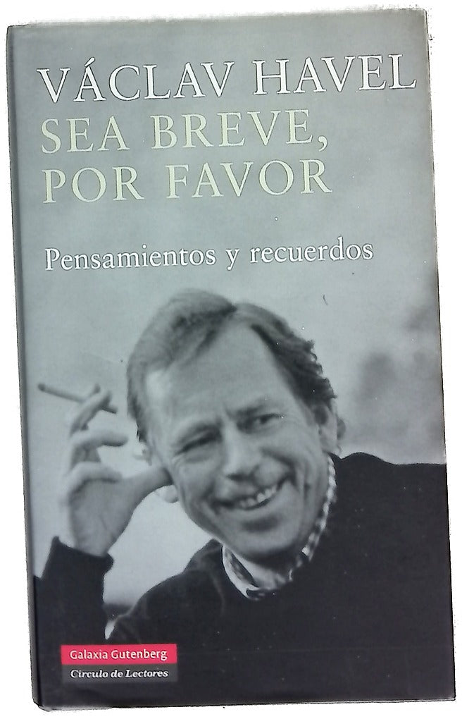 Sea breve, por favor pensamientos y recuerdos, entrevista cob Karel Hvížd'ala ; traducción de Monika Zgustova