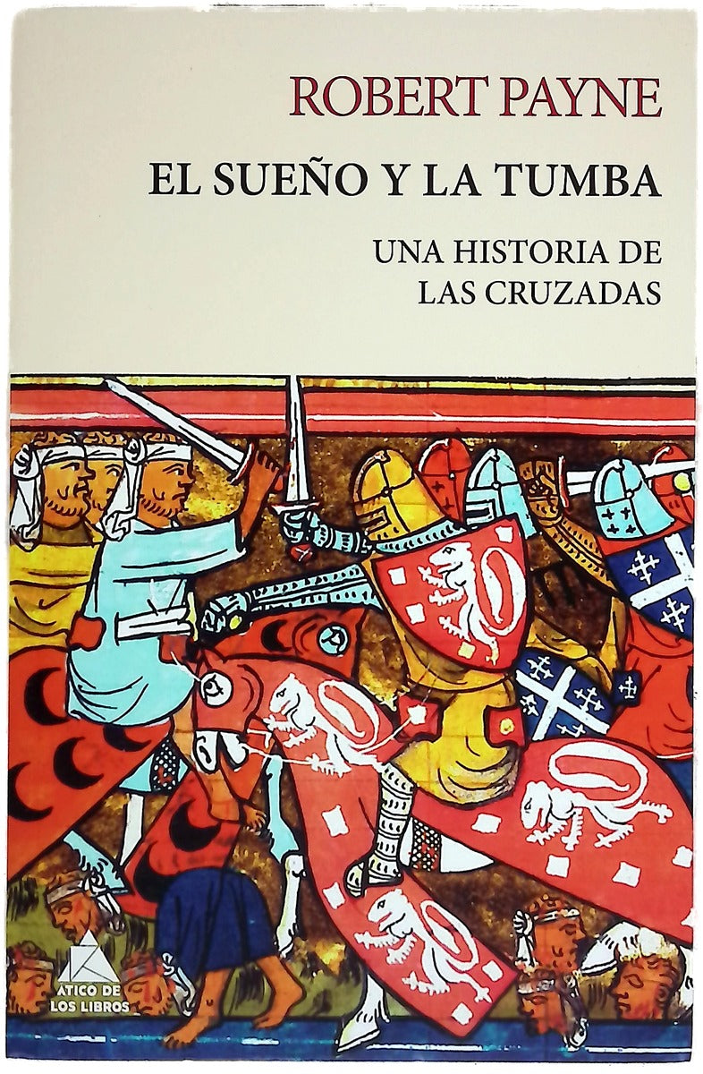El sueño y la tumba : una historia de las cruzadas