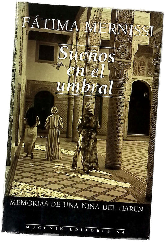 Sueños en el umbral memorias de una niña del harén
