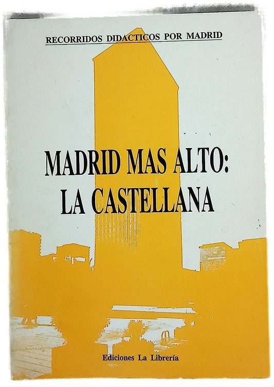 Madrid más alto la Castellana