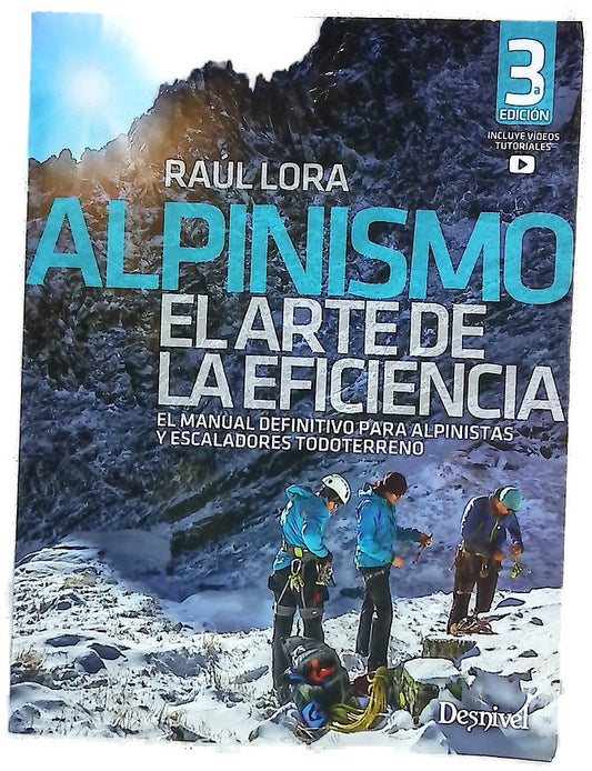 Alpinismo, el arte de la eficiencia : el manual definitivo para alpinistas y escaladores todoterreno