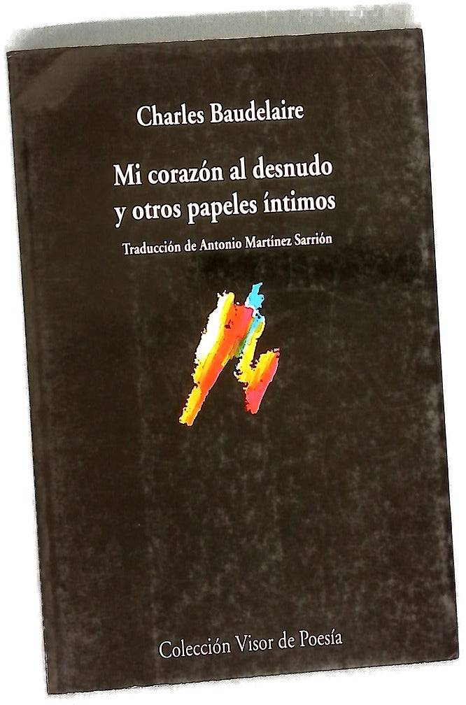 Mi corazón al desnudo y otros papeles íntimos