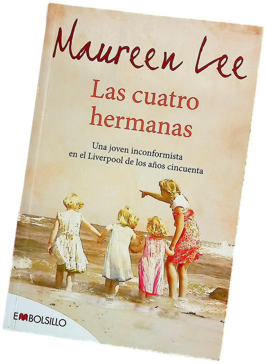 Las cuatro hermanas una joven inconformista en el Liverpool de los años cincuenta
