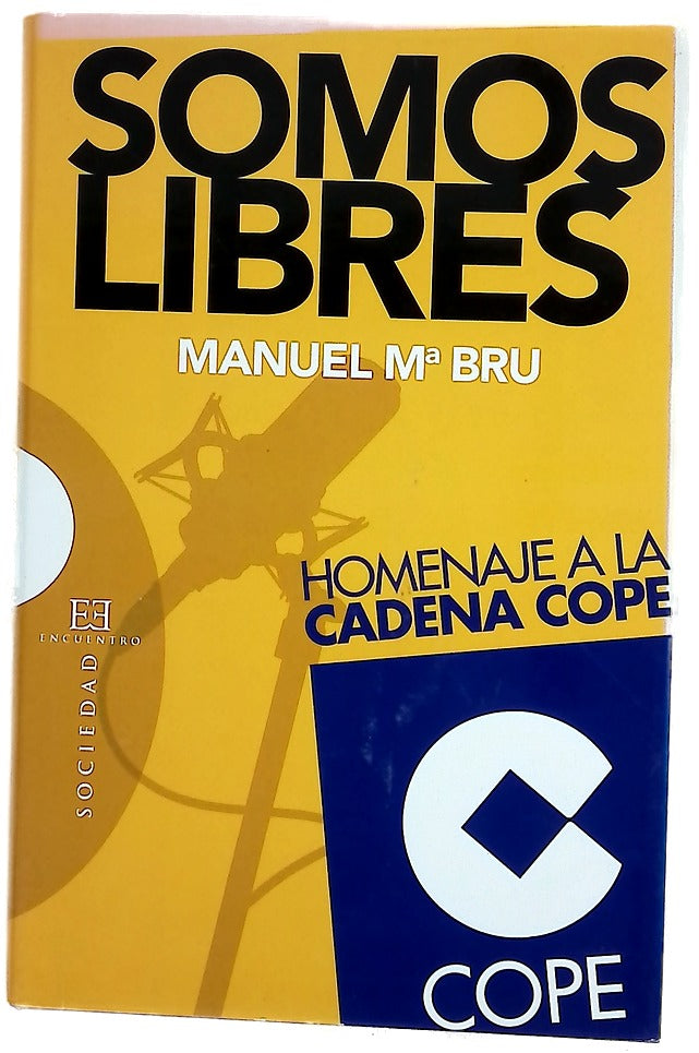 Somos libres homenaje a la Cadena COPE