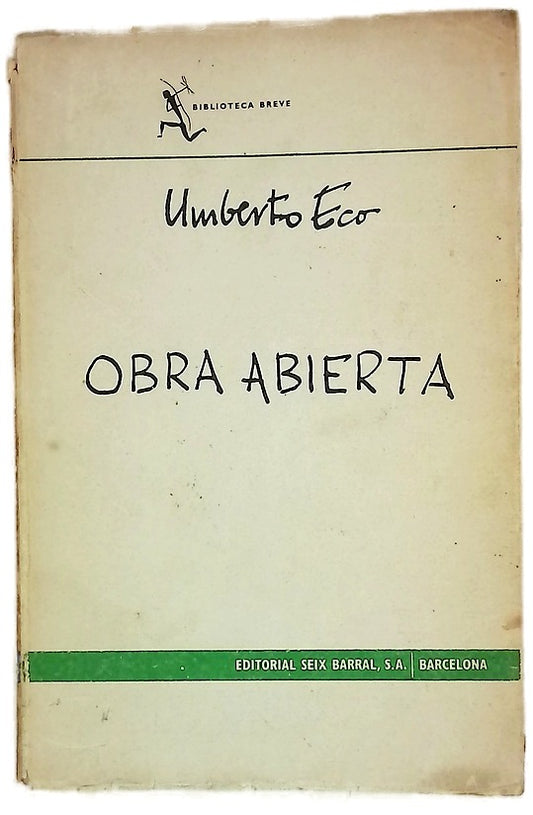 Obra abierta Forma e indeterminación en el arte contemporáneo