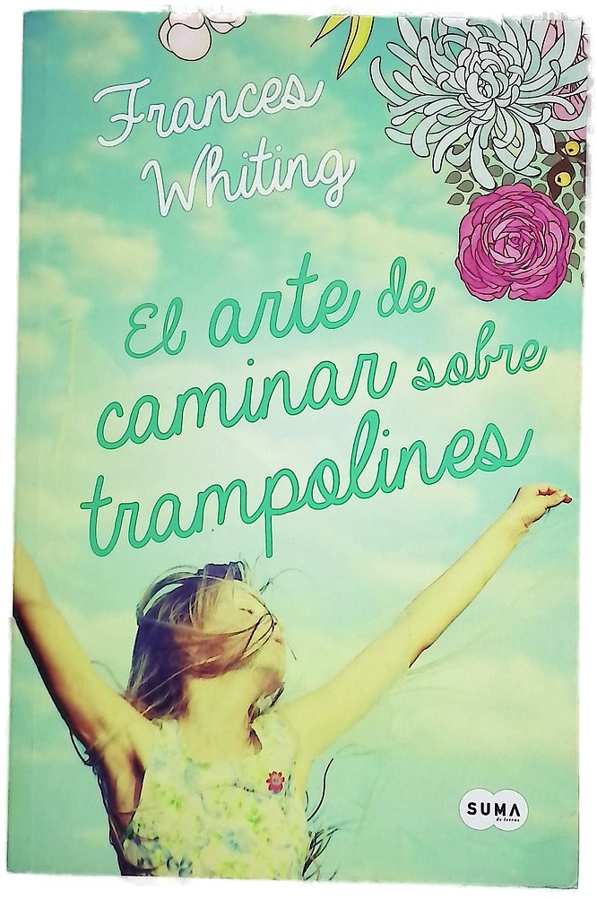 El arte de caminar sobre trampolines
