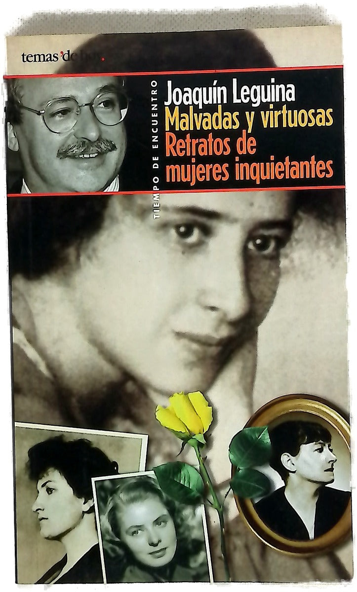 Malvadas y virtuosas retratos de mujeres inquietantes
