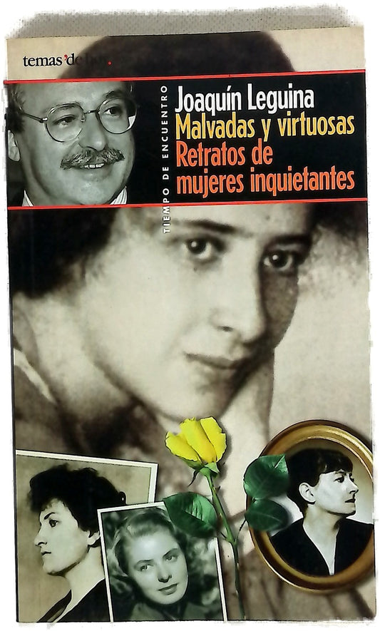 Malvadas y virtuosas retratos de mujeres inquietantes