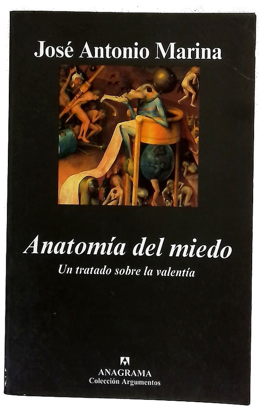 Anatomía del miedo un tratado sobre la valentía