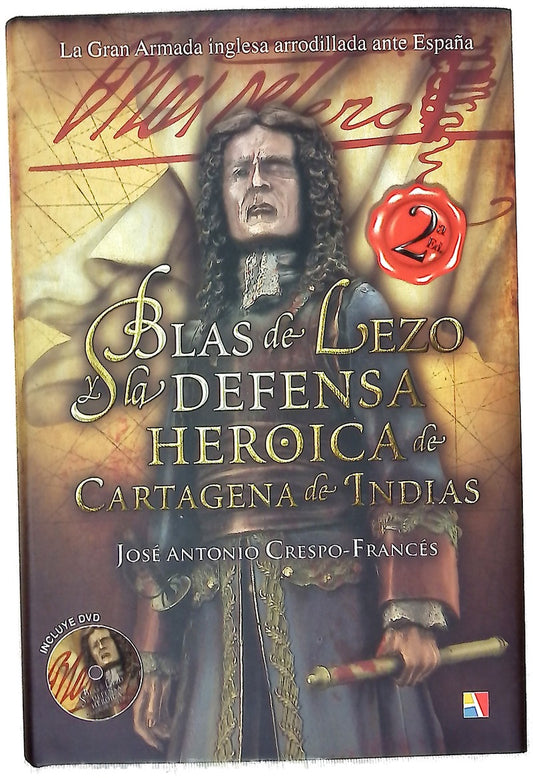 Blas de Lezo y la defensa heroica de Cartagena de Indias (1741)