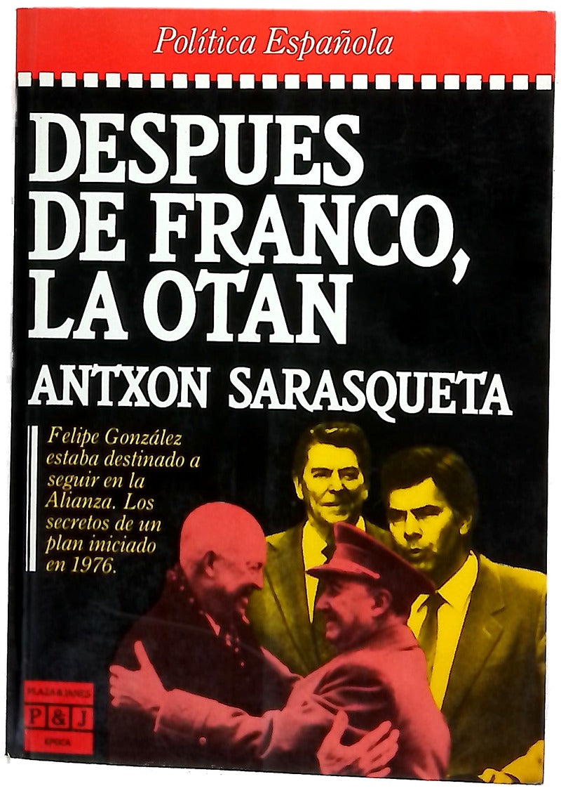 Después de Franco, la OTAN