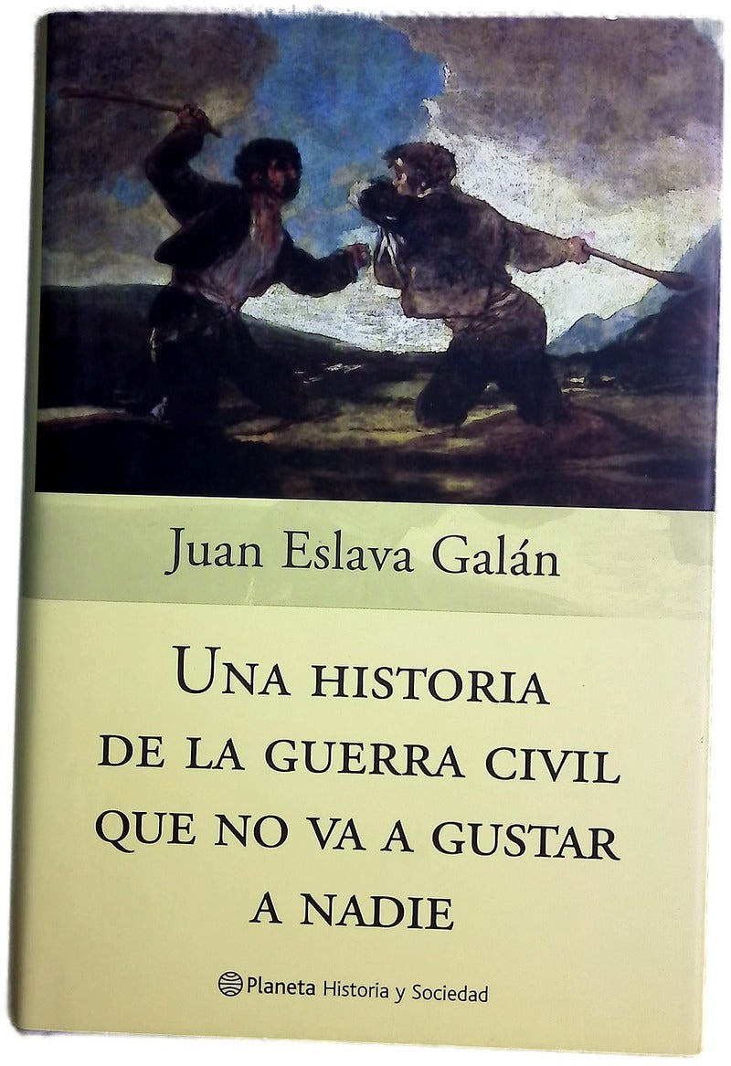 Una historia de la guerra civil que no va a gustar a nadie