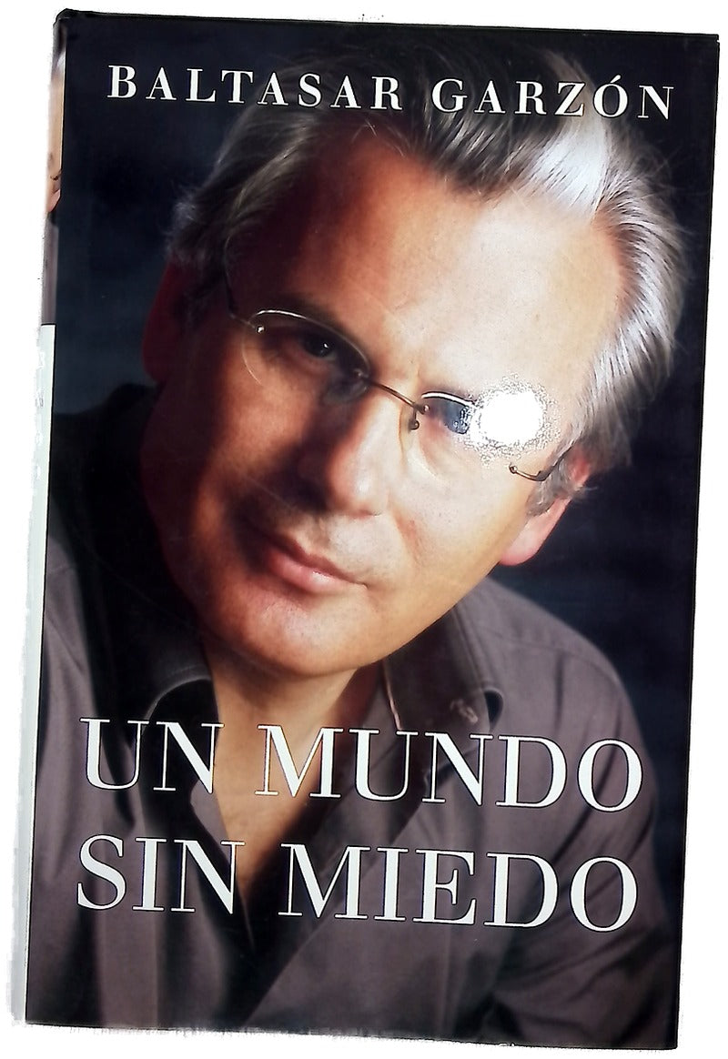 Un mundo sin miedo