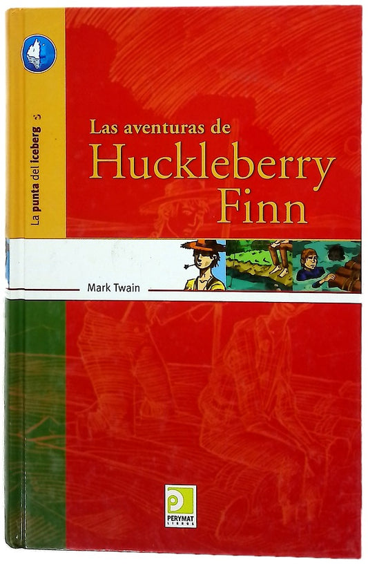 Las aventuras de Huckleberry Finn