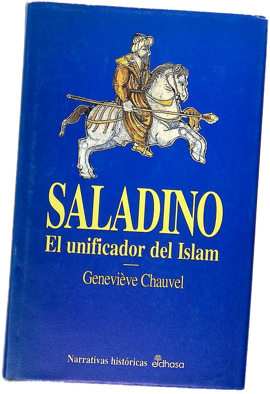 Saladino el unificador del Islam
