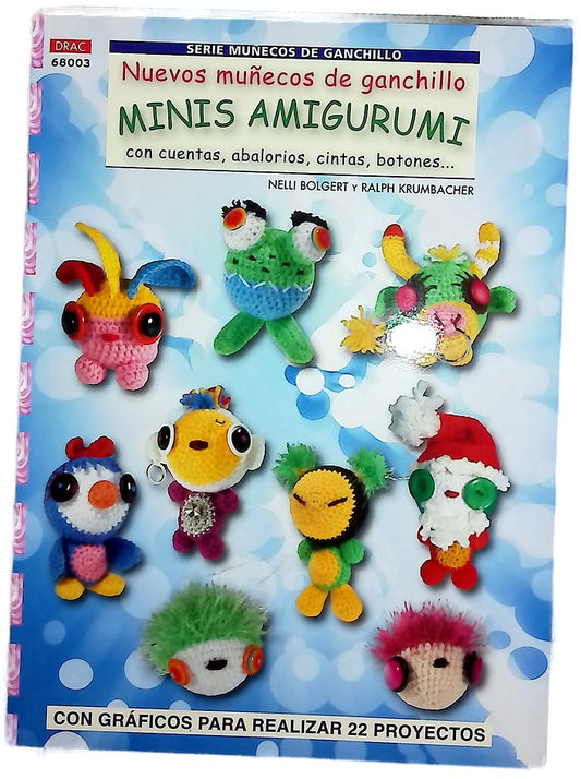 Minis amigurumi : nuevos muñecos de ganchillo : con cuentas, abalorios, cintas, botones...