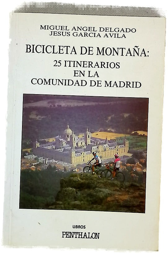 Bicicleta de montaña 25 itinerarios en la Comunidad de Madrid