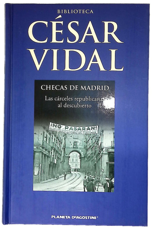 Checas de Madrid las cárceles republicanas al descubierto