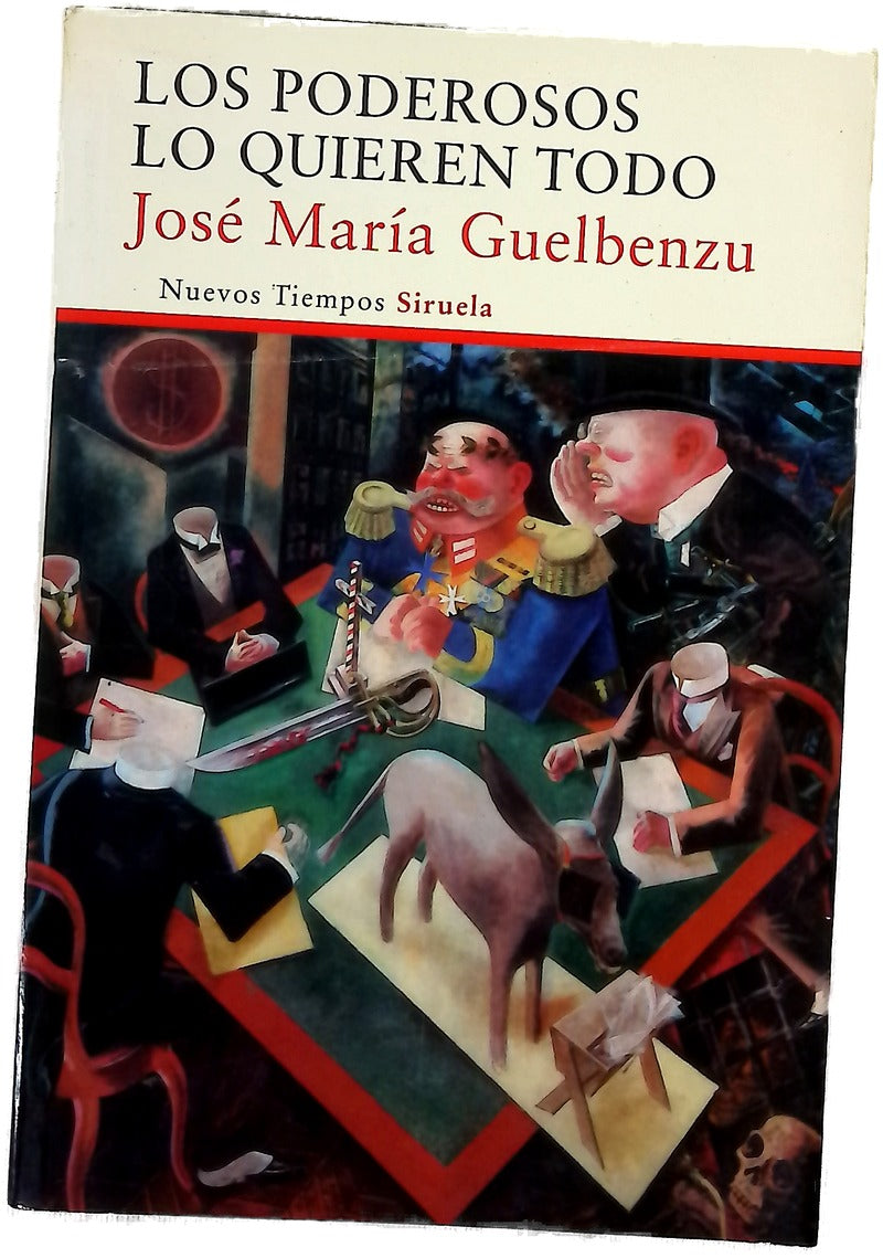 Los poderosos lo quieren todo